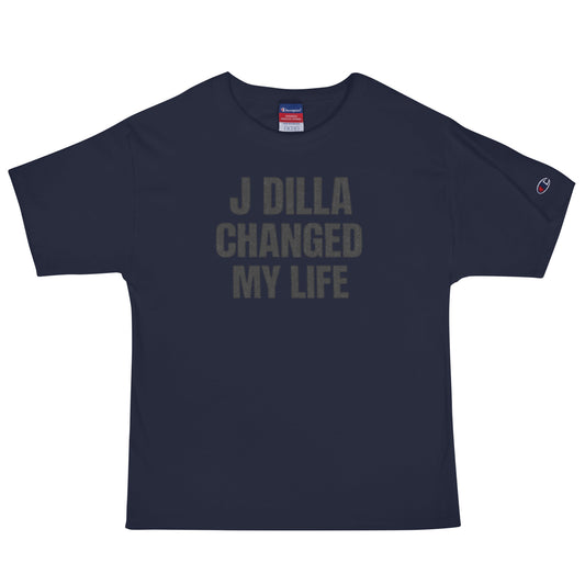 J DILLA CHANGED MY LIFE Champion T-Shirt — front view